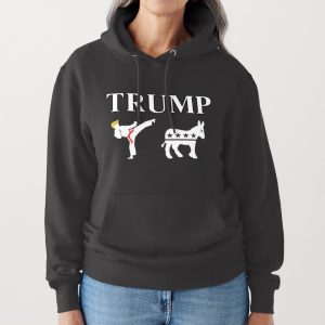 Trump Kicks Ass Hoodie